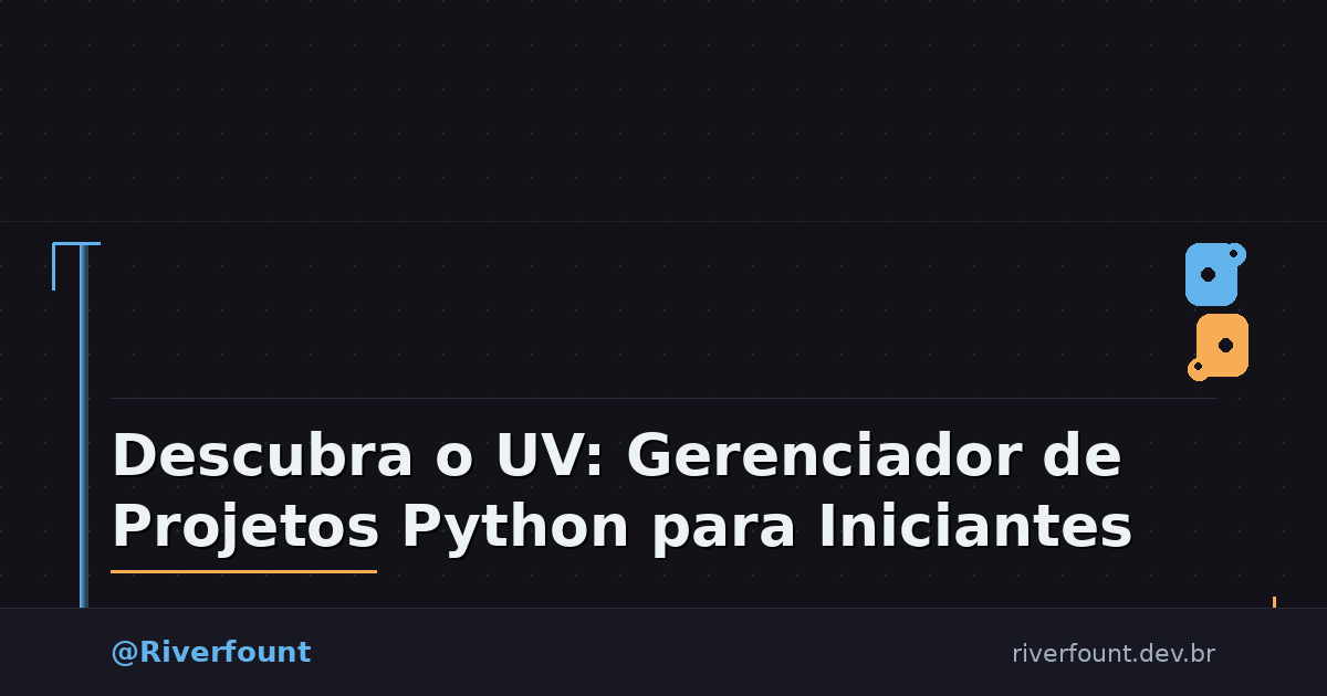 Descubra o UV: Gerenciador de Projetos Python para Iniciantes