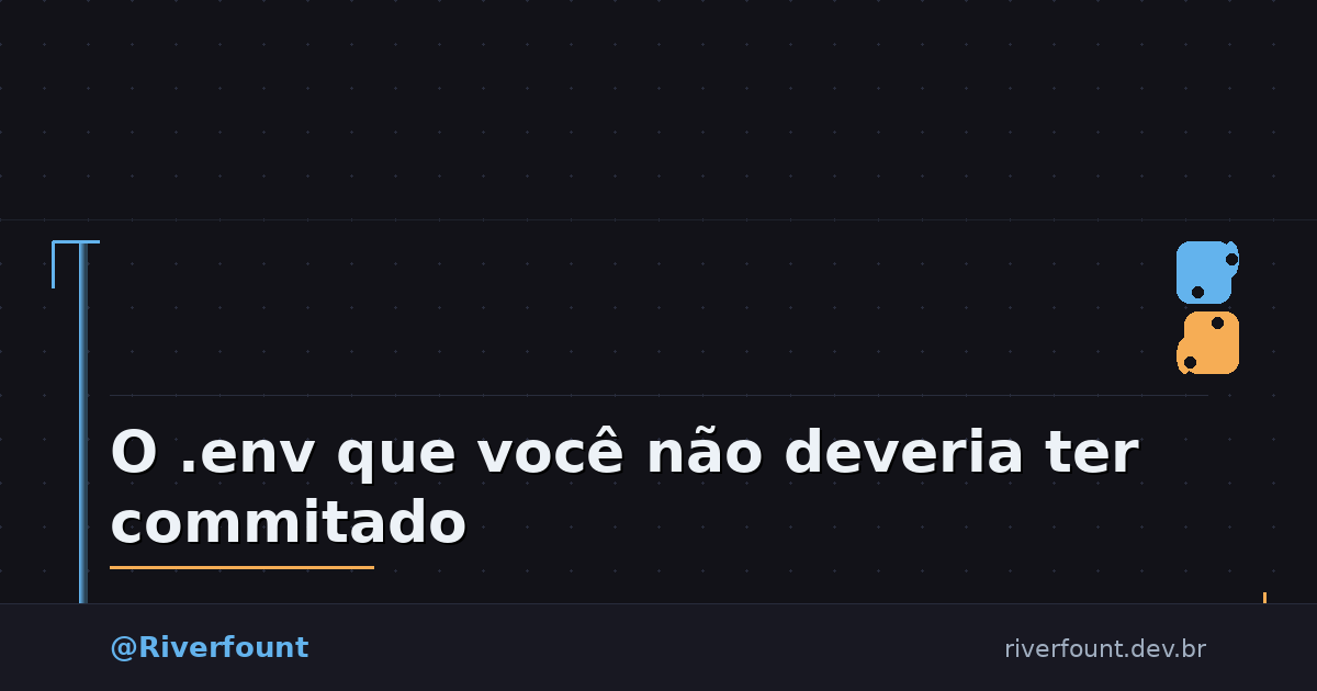 O .env que você não deveria ter commitado