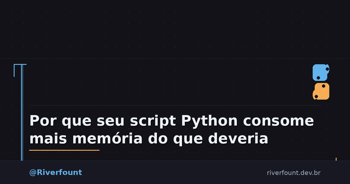 Por que seu script Python consome mais memória do que deveria